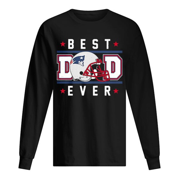 New england patriots best dad ever happy father’s day stars shirt