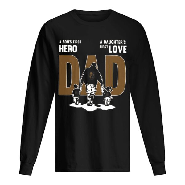 Nice A Son’s First Hero Dad A Daughter’s First Love shirt