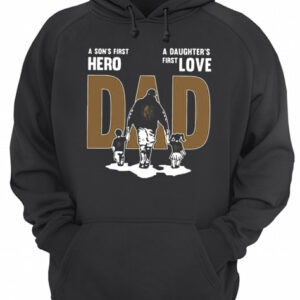 Nice A Son's First Hero Dad A Daughter's First Love shirt 3