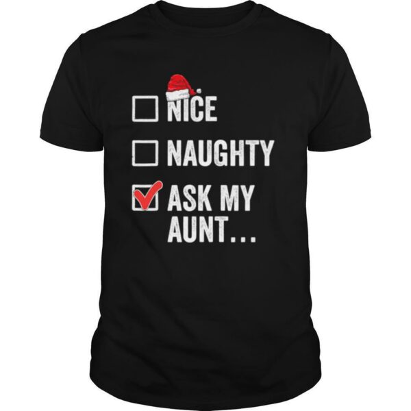 Nice Naughty Ask My Aunt Funny Christmas Santa Hat Family Matching Pajamas shirt