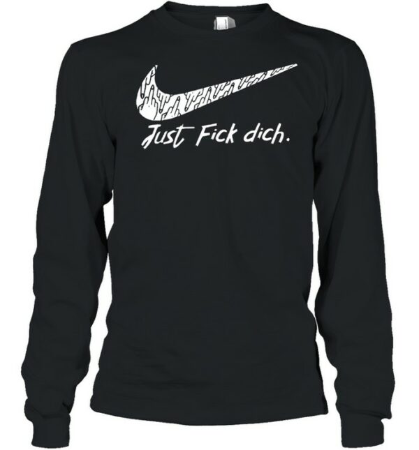 Nike just fick dich 2021 shirt