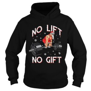 No Lift No Gift Christmas shirt