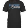 No Payne No Gain Dallas Renegades Xfl 2020 T-Shirt