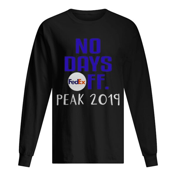 No days Fedex FF peak 2019 shirt