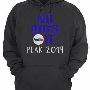 No days Fedex FF peak 2019 shirt 3
