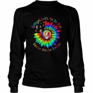 Nothin’ Let’s To Do But Smile Sunflower Dancing Bear Grate Full SKull shirt