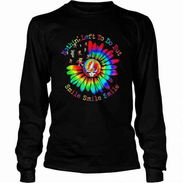 Nothin’ Let’s To Do But Smile Sunflower Dancing Bear Grate Full SKull shirt