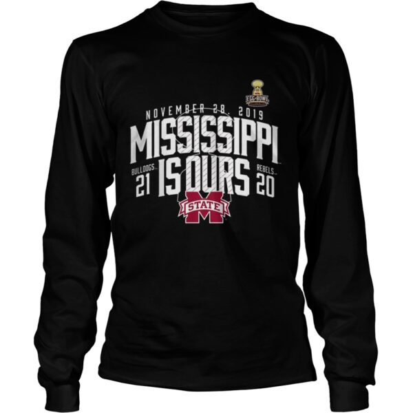 November 28 2019 Mississippi Is Ours Mississippi State Bulldogs vs Ole Miss Rebels 2019 Football S