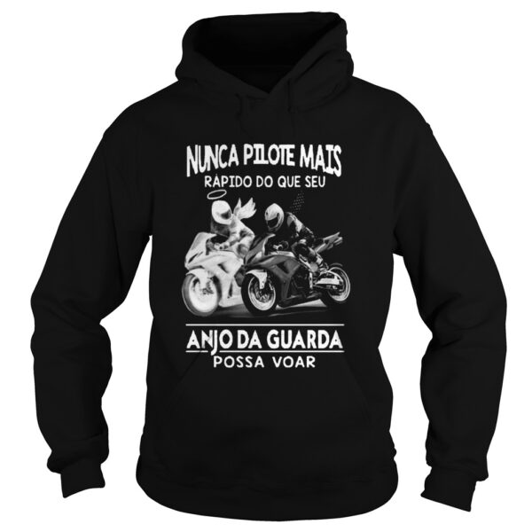 Nunca Pilote Mais Rpido Do Que Seu Anjoda Guarda Possa Voar shirt