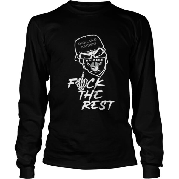 Oakland Raiders fuck the rest shirt