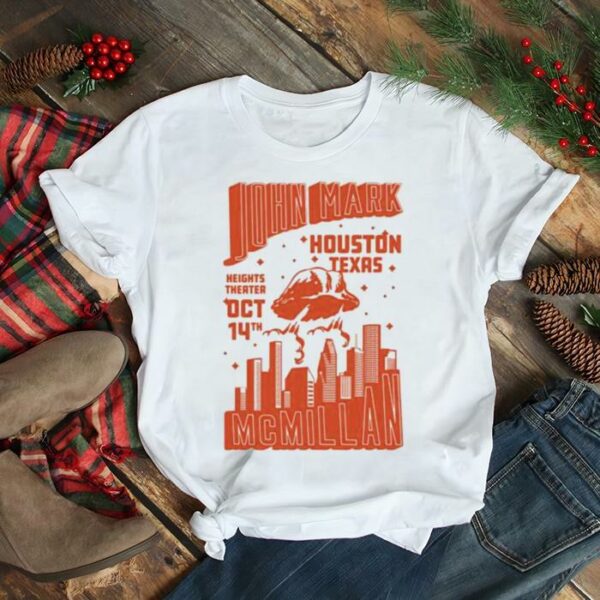 October 14 2023 John Mark McMillan Houston TX Shirt