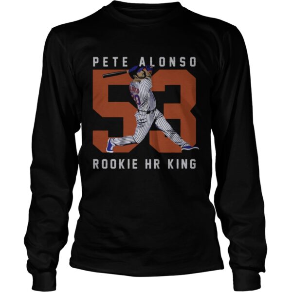 Official Pete Alonso Rookie Hr King shirt