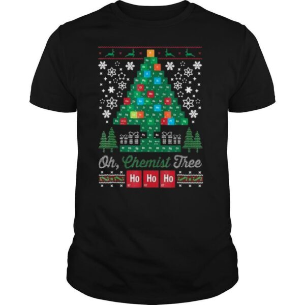 Oh Chemist Tree Hohoho 2020 Christmas Ugly Tree and Snow shirt