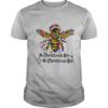 Oh Christmas Bee Musisc Lights Colors Merry Xmas shirt