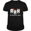 Oh Christmasth dental holiday dentist hygienist shirt