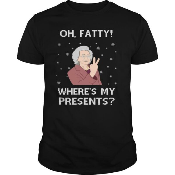 Oh Fatty Where’s My President’s Ugly Christmas shirt