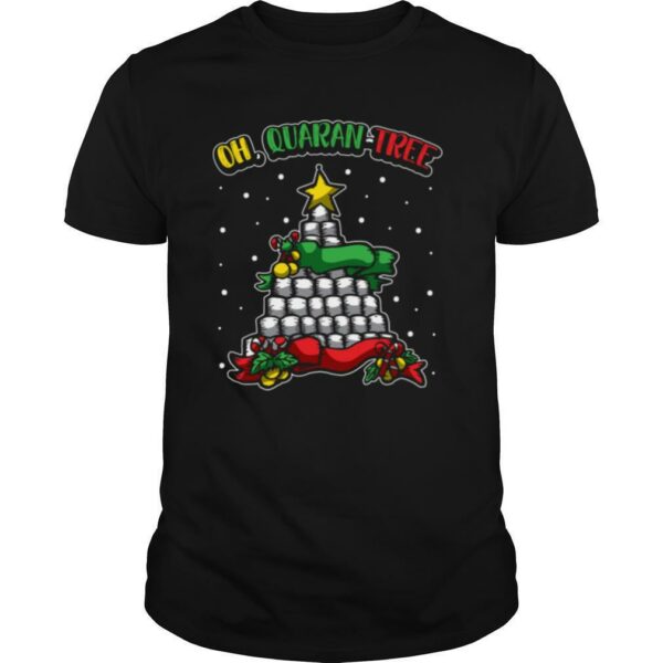 Oh Quaran Tree Christmas Gift Idea Oh Quarantree shirt