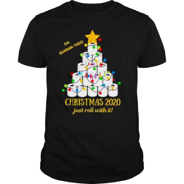 Oh quaran tree Christmas 2020 just roll with it toilet paper tree shirt