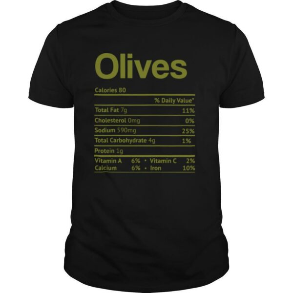 Olive Nutrition Facts Funny Thanksgiving Christmas Food shirt