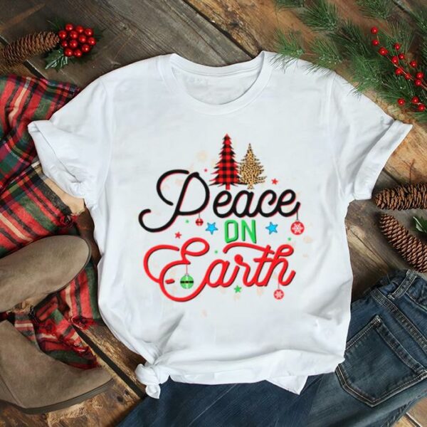 Peace On Earth Christmas shirt