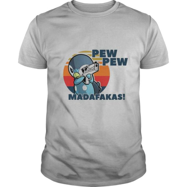 Penguin pew pew madafakes vintage retro shirt