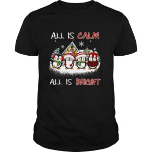 Penguins All Is Calm All Is Bright Merry Christmas SweatshirtPenguins All Is Calm All Is Bright Merry Christmas shirt