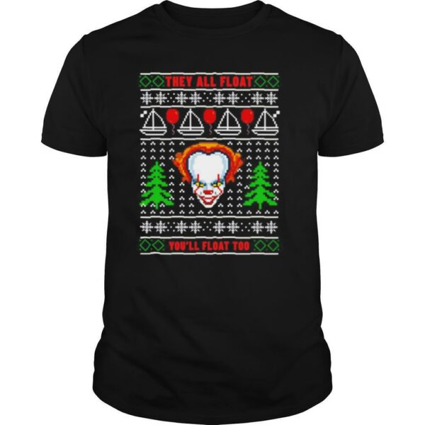 Pennywise they all float you’ll float too ugly Christmas shirt