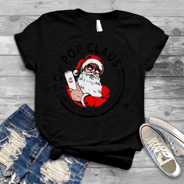 Pop Claus Christmas The Man The Myth The Legend T Shirt