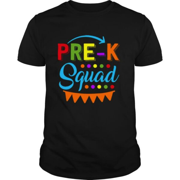 Pre K Squad Preschool Teacher Back To School Gift shirt