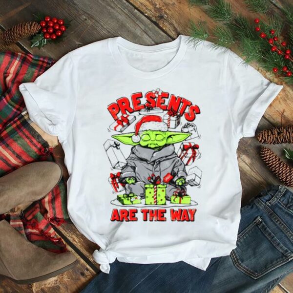 Presents Are The Way Star Wars The Mandalorian Christmas Grogu Presents shirt