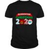 Quarantine 2020 Christmas Pajama For shirt