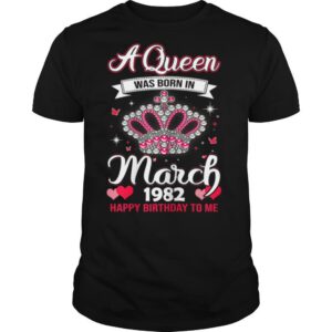 Queens are born in March 1982 Queens 39th Birthday For Girl T Shirt