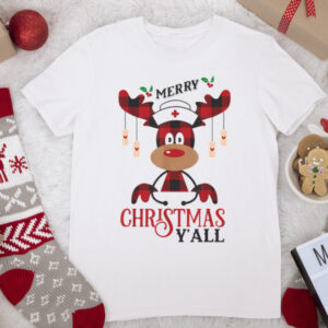 Reindeer Funny Christmas Nurse Shirt Merry Christmas Y All Shirt