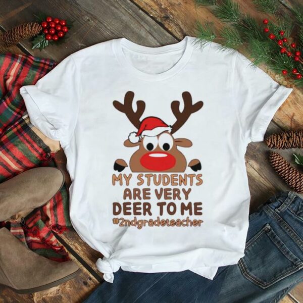 Reindeer My Students are very Deer to me #2nd Grade Teacher Merry Christmas shirt