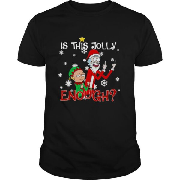 Rick Sanchez and Elf Morty is this jolly enough Christmas shirt