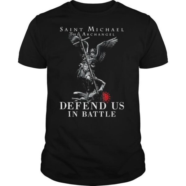 Saint Michael The Archangel Defend Us In Battle shirt