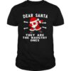 Santa Claus Dabbing Dear Santa They Are The Naughthy Ones Christmas shirt