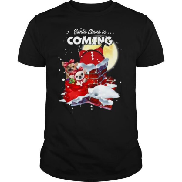 Santa Claus Is Coming Chihuahua Christmas shirt