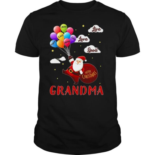 Santa Claus Merry Christmas Grandma Live Love Spoil shirt