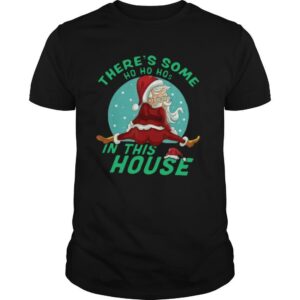 Santa Claus Theres Some Hoes In This House Christmas shirt