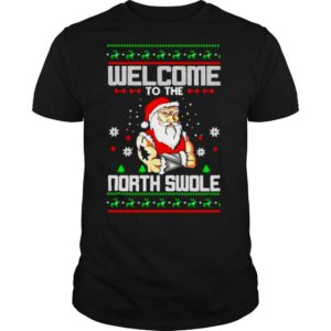Santa Claus Welcome to the North Swole Christmas shirt
