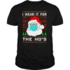 Santa Claus face mask I wear it for the hos Christmas 2020 shirt