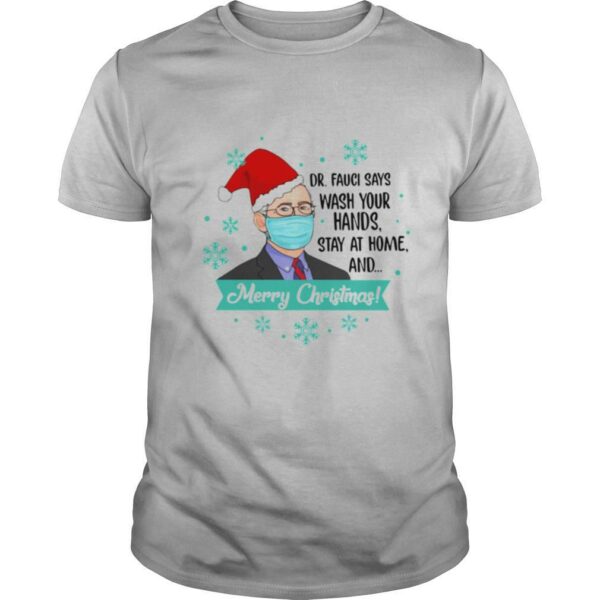 Santa Dr.Fauci Face Mask Says Wash Your Hands Stay At Home And Merry Christmas shirt