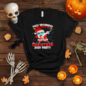 Santa Fully Vaccinated And Ready To Christmas 2021 Party Shirt