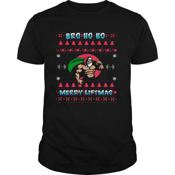 Santa Gym Bro Ho Ho Merry Liftmas Ugly Merry Christmas shirt