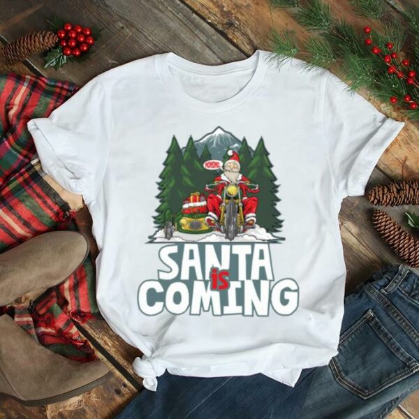 Santa Is Coming With A Motorbike Funny Christmas shirt