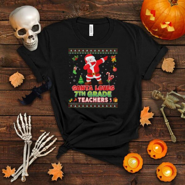 Santa Loves 7th Grade Teachers Christmas Dabbing Seventh T Shirt