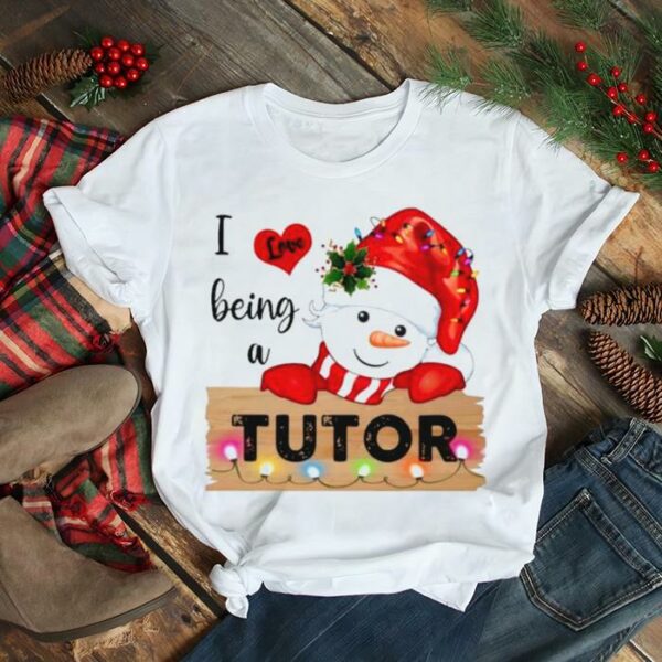 Santa Snowman I love being a Tutor Merry Christmas 2022 shirt