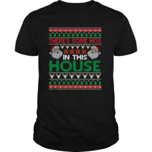 Santa There’s Some Hos In This House Ugly Christmas shirt