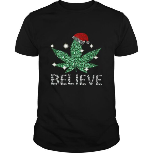 Santa Weed Believe Christmas shirt